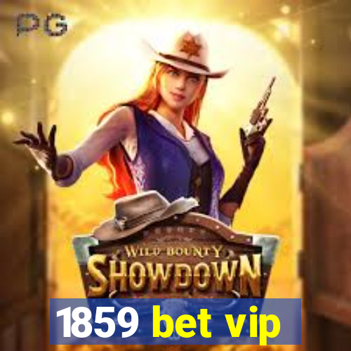 1859 bet vip